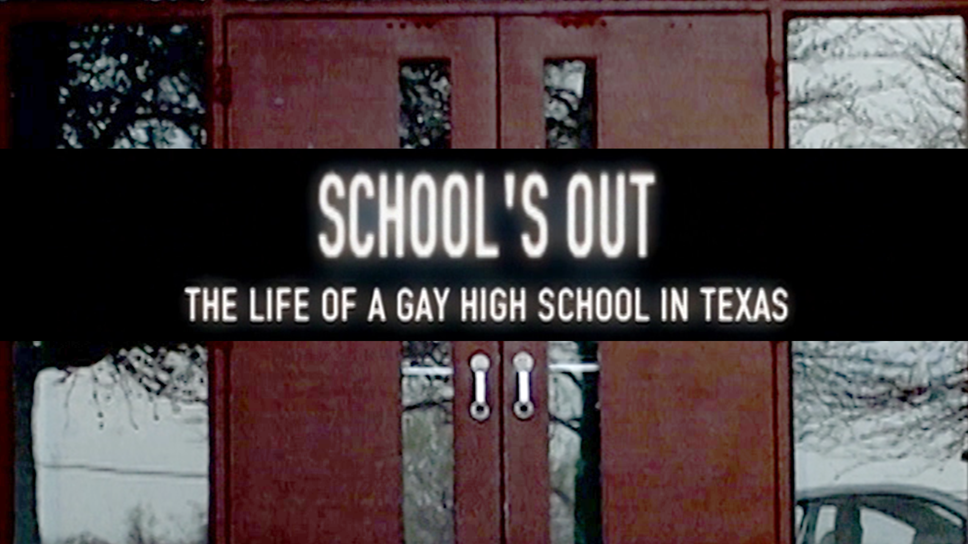 Schools Out: The Life of a Gay High School in Texas