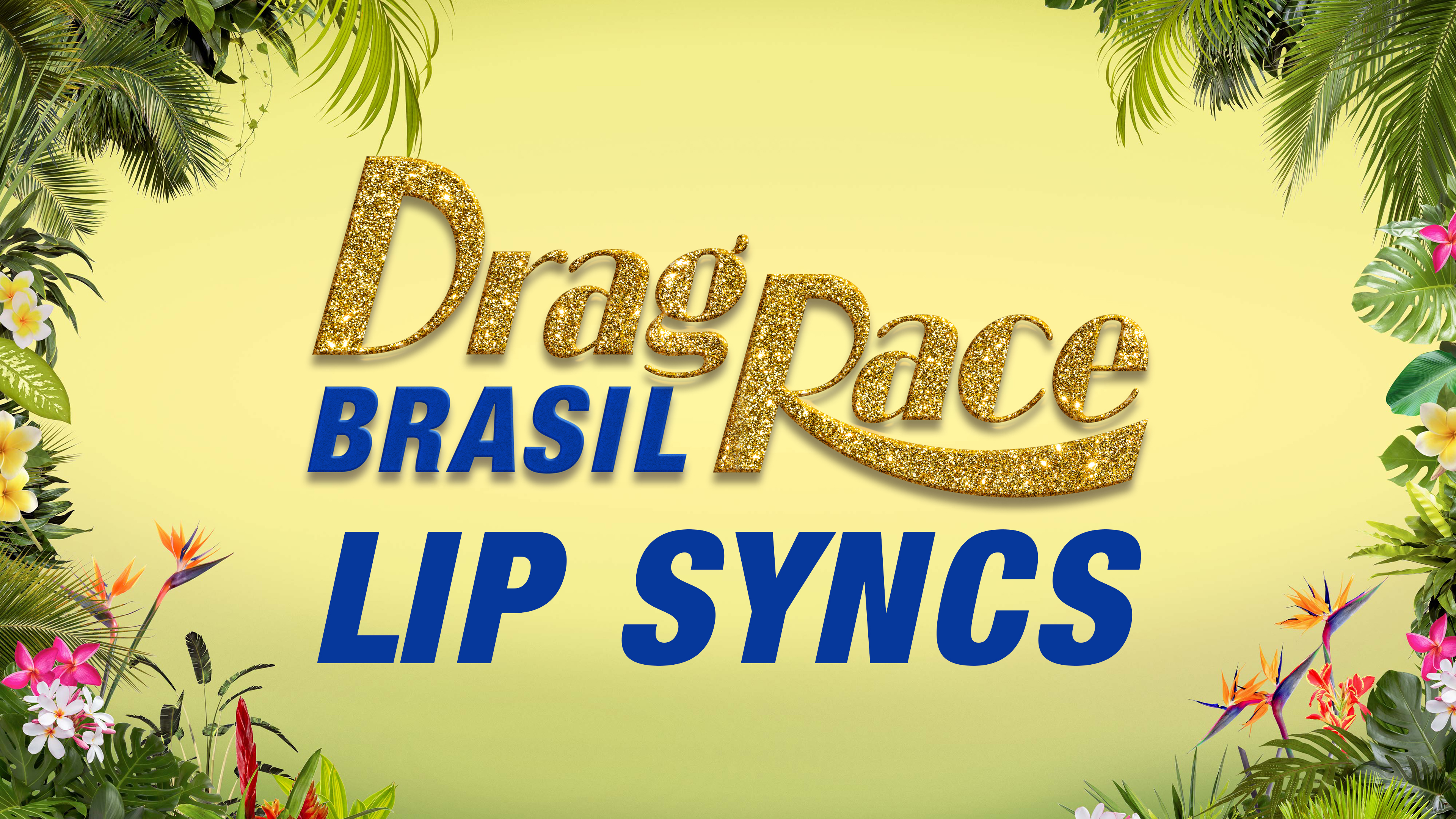Drag Race Brasil - Lip Syncs