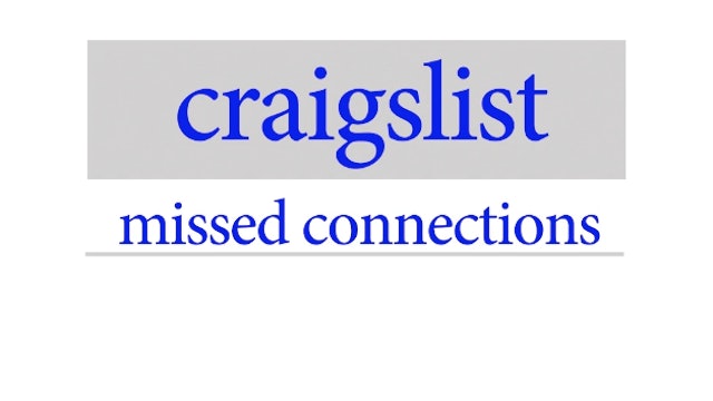 CRAIGSLIST Missed Connections