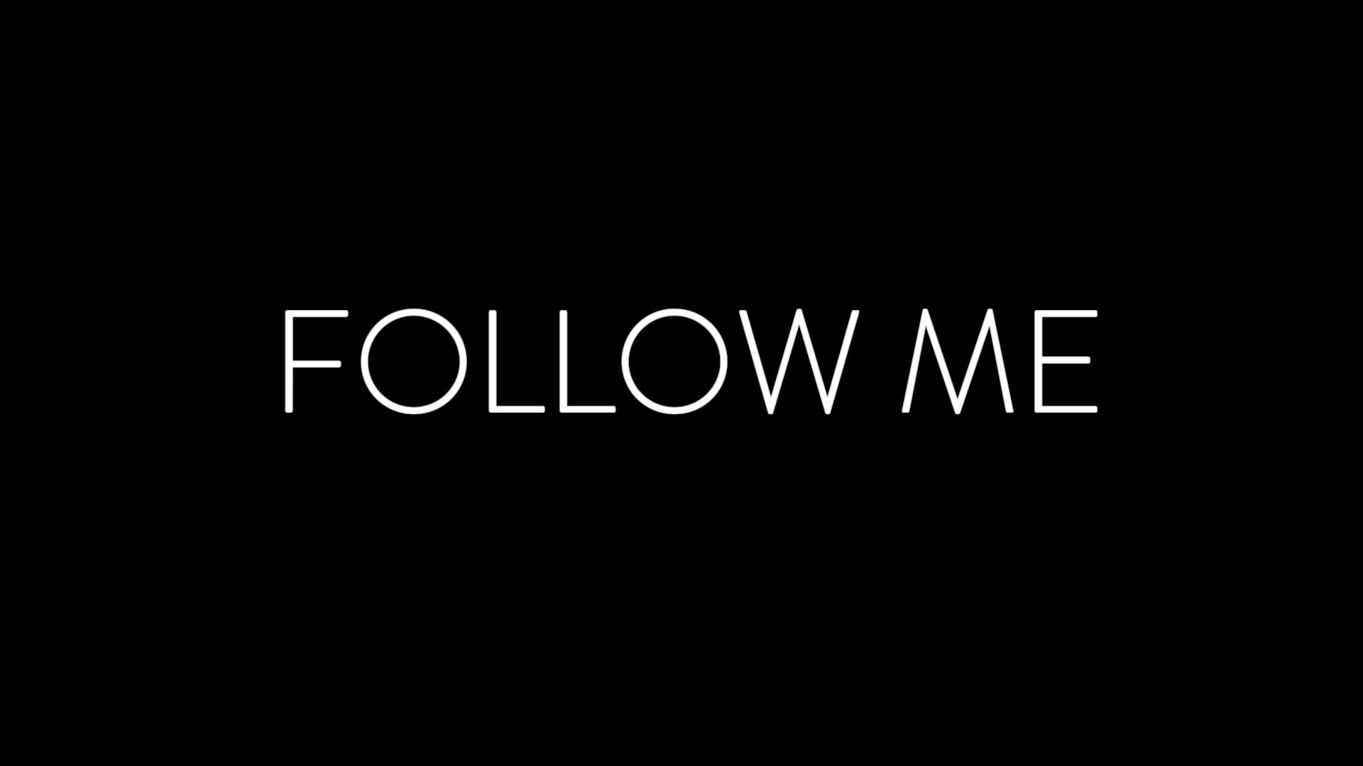 Follow Me