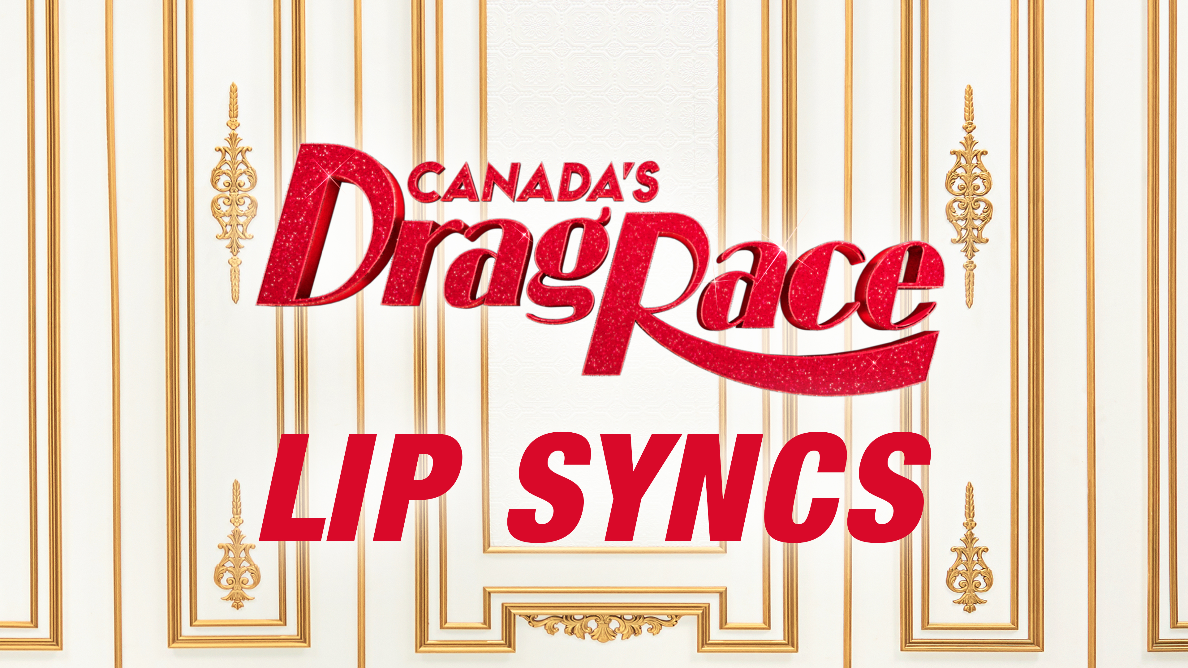 Canada's Drag Race - Lip Syncs
