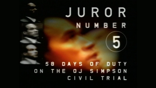 Juror #5: 58 Days of Duty in the OJ Civil Trial