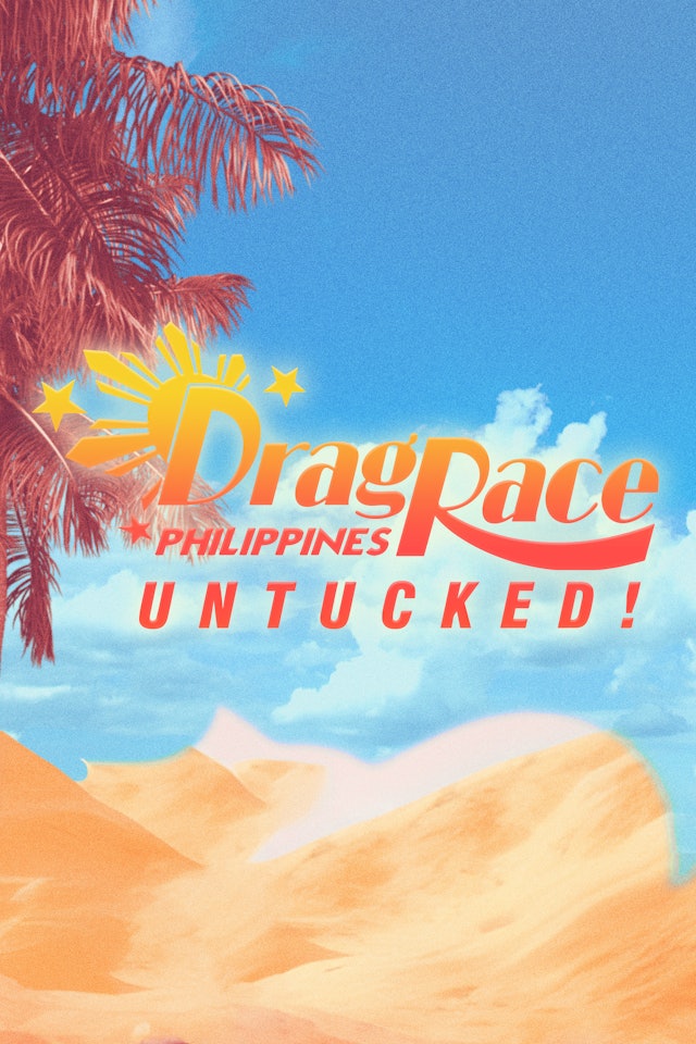 Drag Race Philippines: Untucked