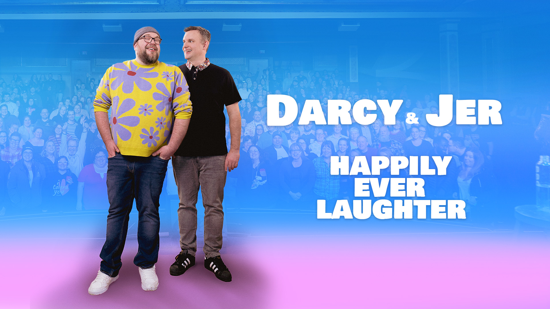 Happily Ever Laughter: The Darcy and Jer Story