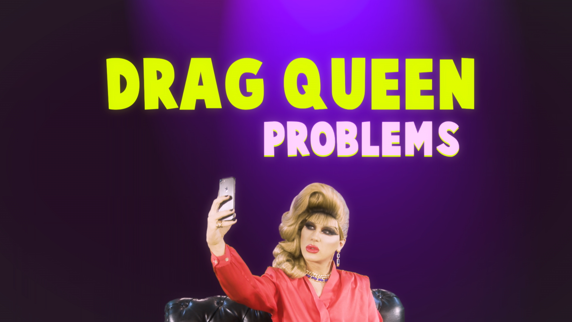 Drag Queen Problems