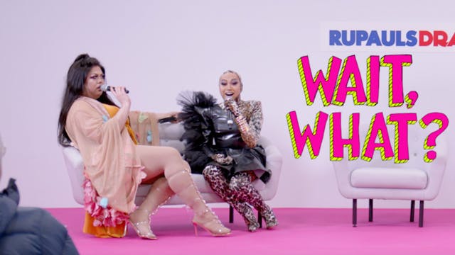 Wait, What? at RuPaul's DragCon UK 2020!