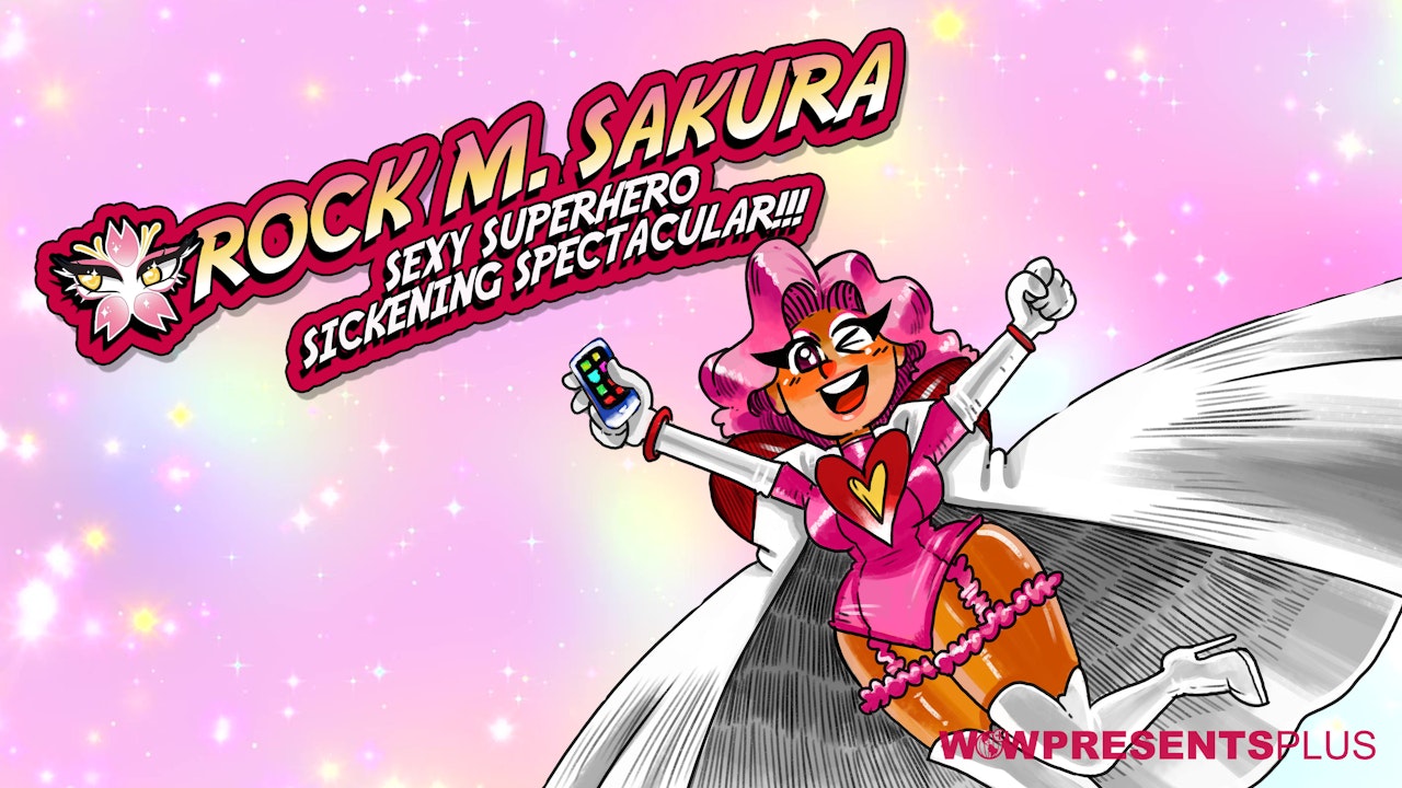 Rock M. Sakura Sexy Superhero Sickening Spectacular
