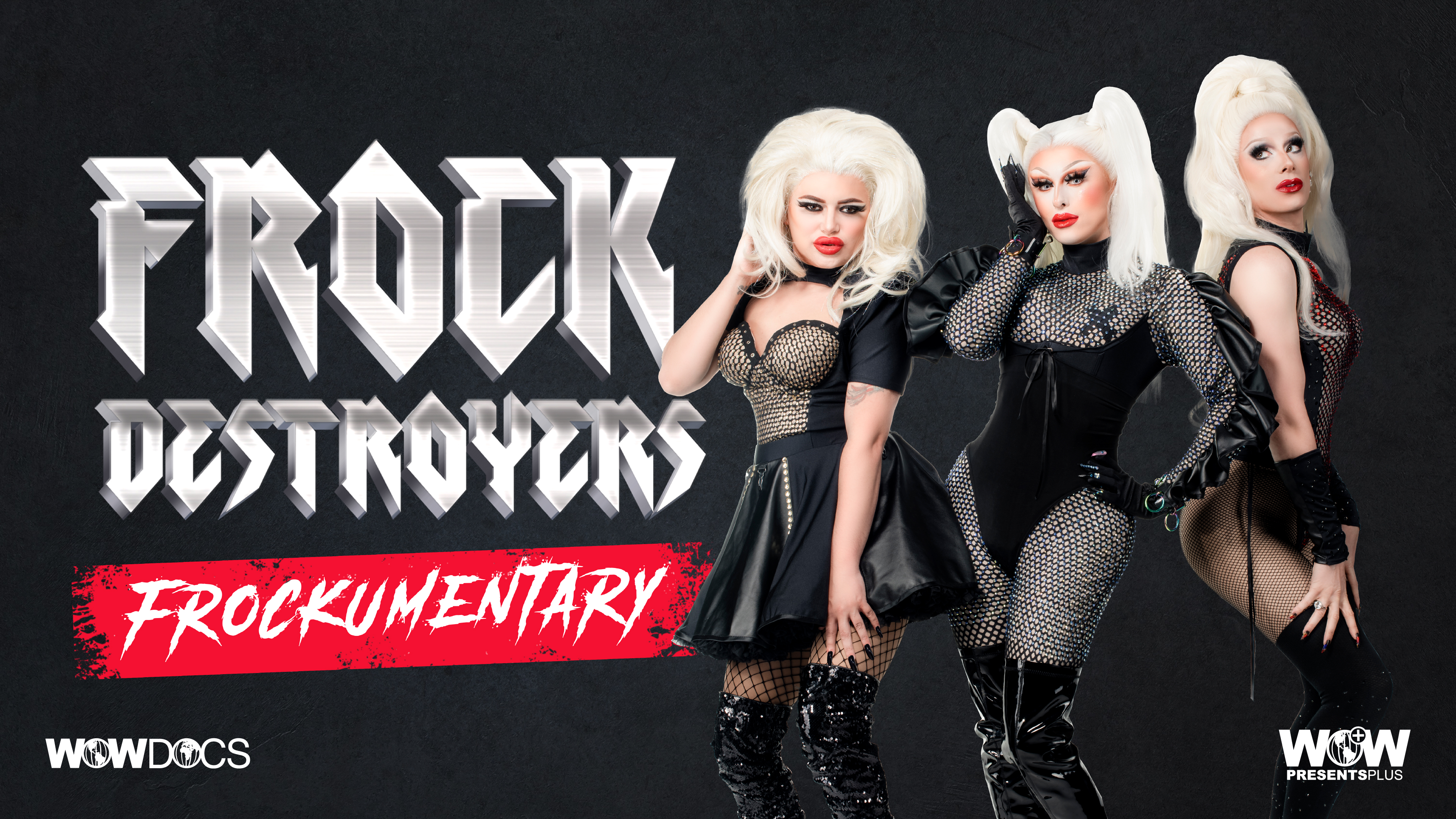 Frock Destroyers: Frockumentary