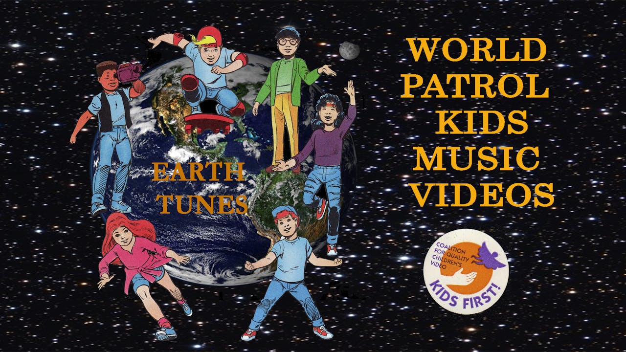 WORLD PATROL KIDS MUSIC VIDEOS - EARTH TUNES