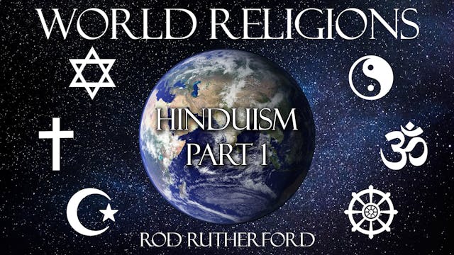 5. Hinduism (Part 1) | World Religions
