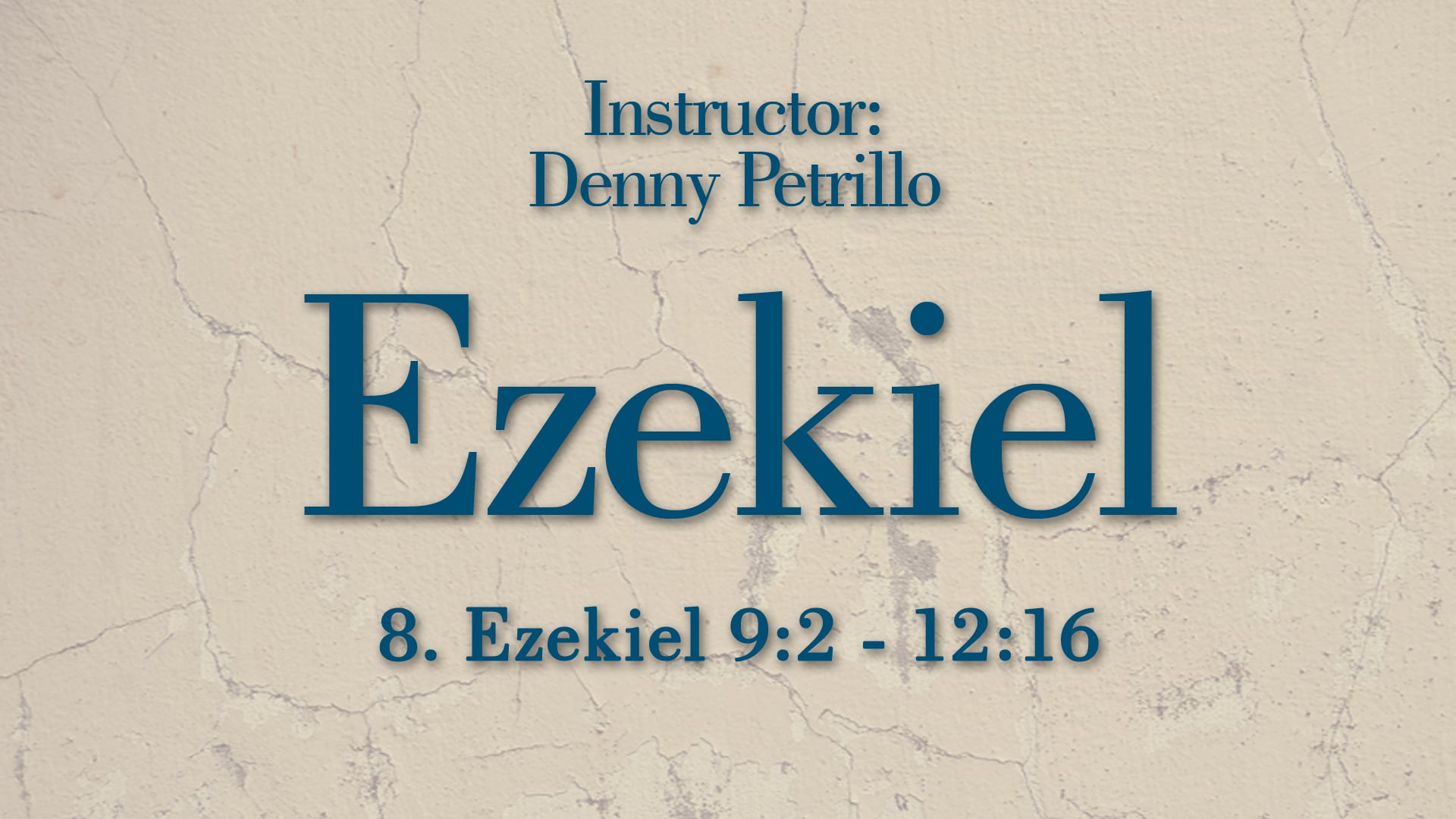 Ezekiel: Lesson 8