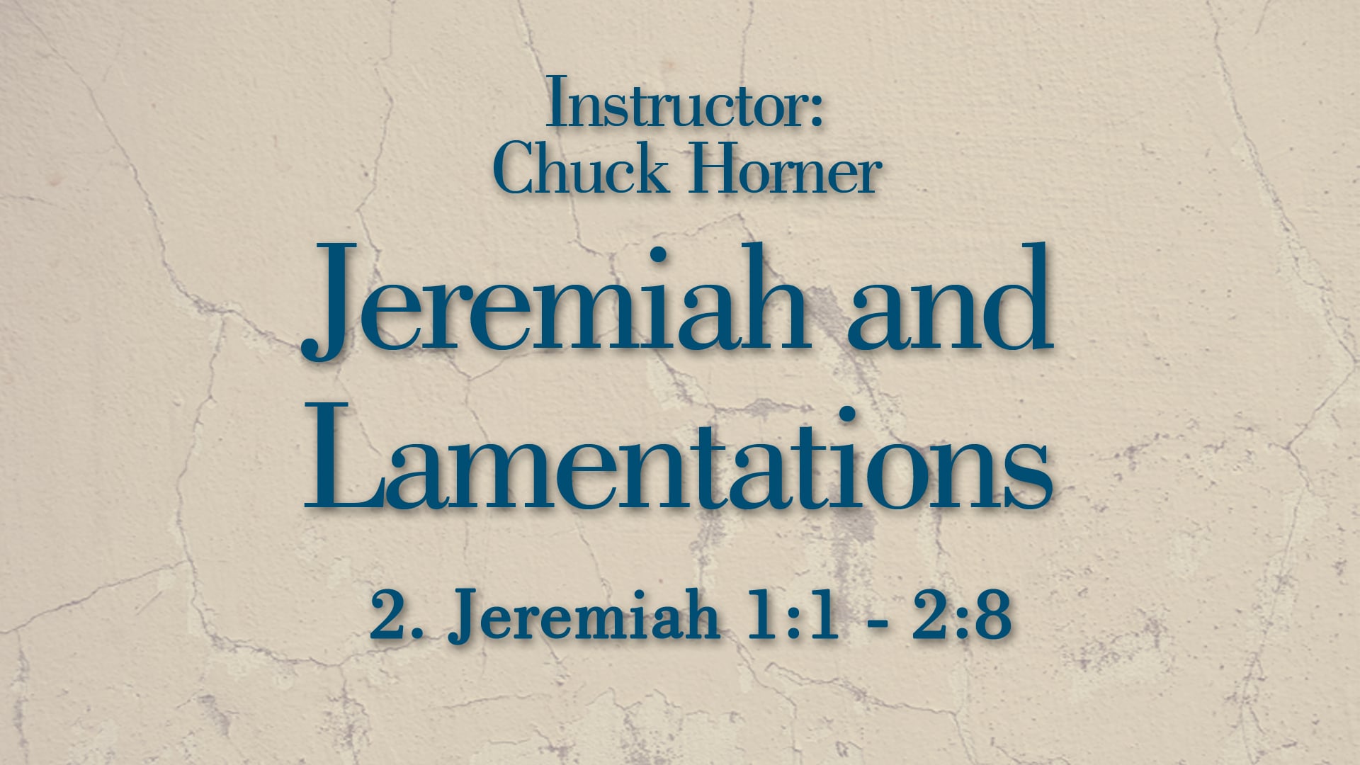 Jeremiah and Lamentations: Lesson 2