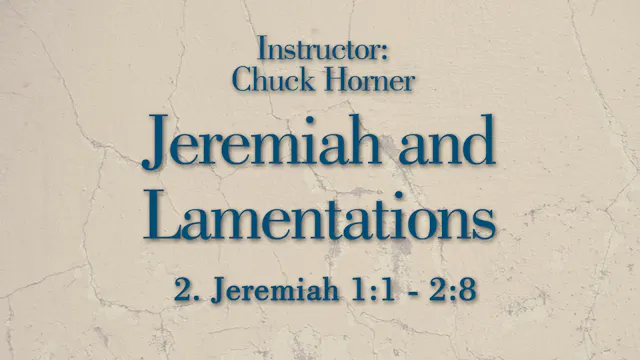 Jeremiah and Lamentations: Lesson 2