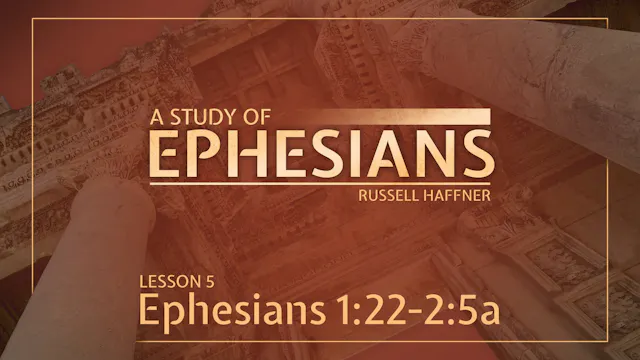 Lesson 5 | Ephesians