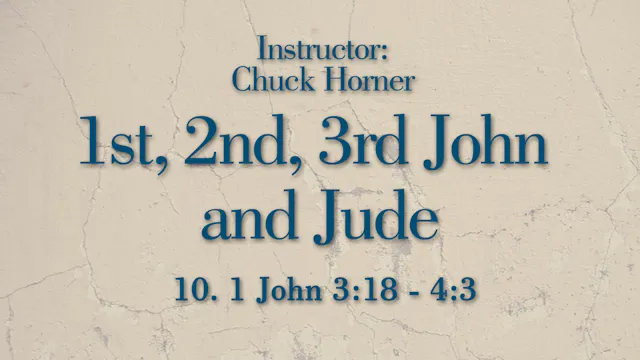1, 2, 3 John and Jude: Lesson 10