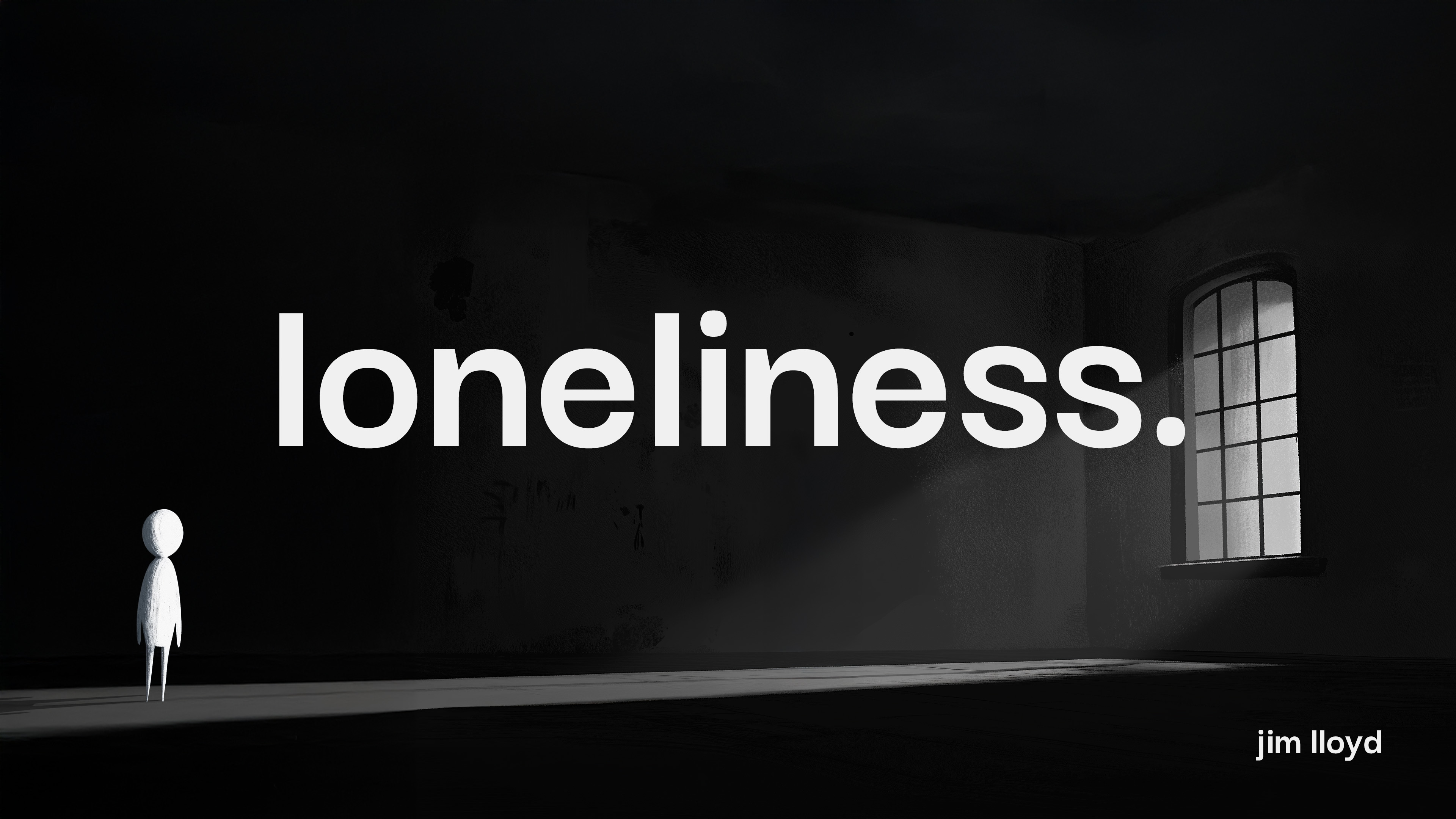 Loneliness