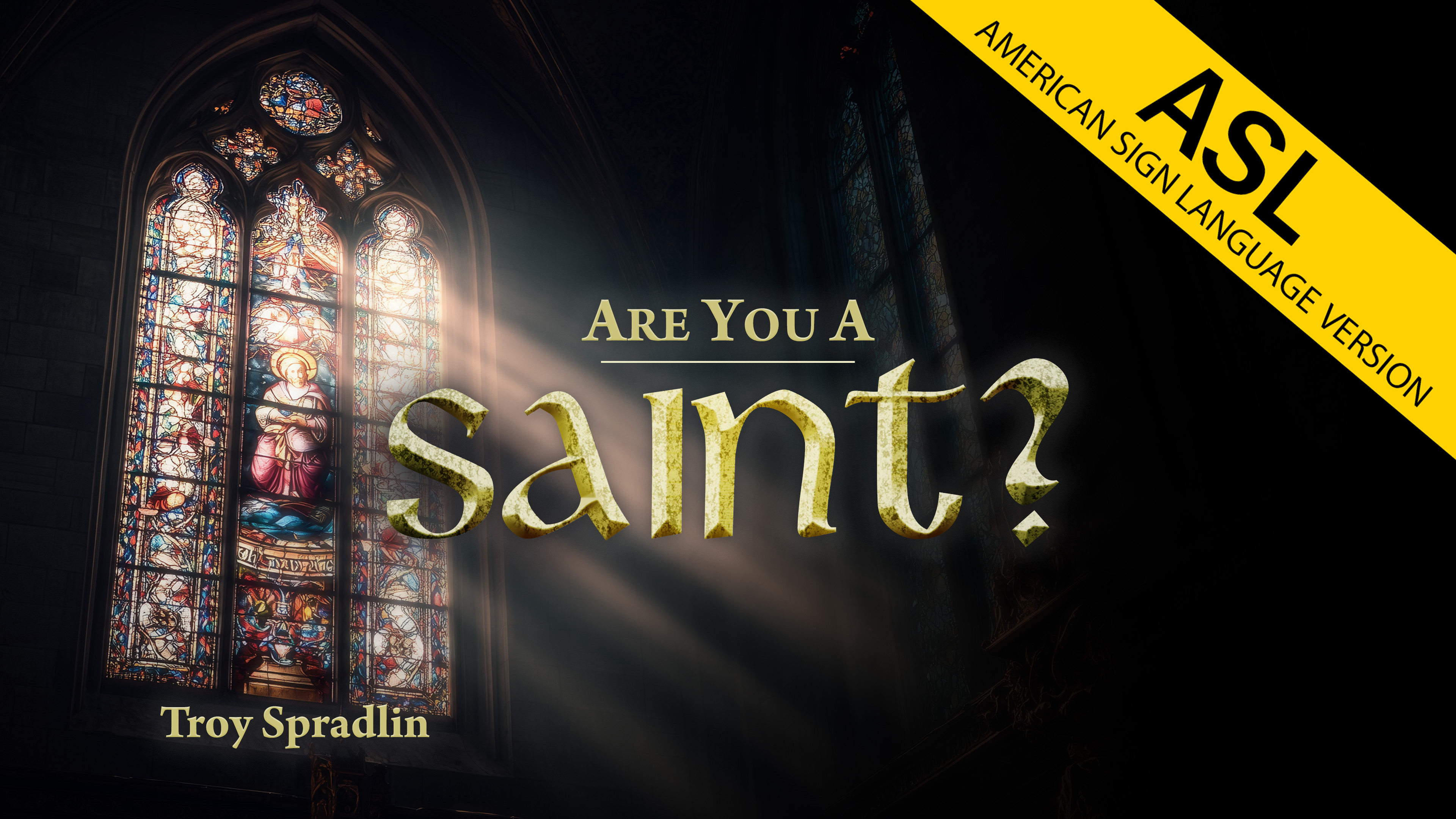 Are You a Saint? (ASL)