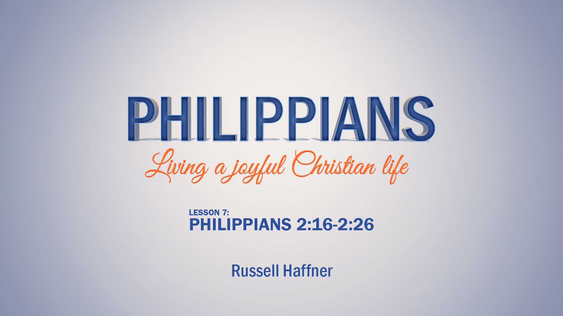 Philippians: Lesson 7