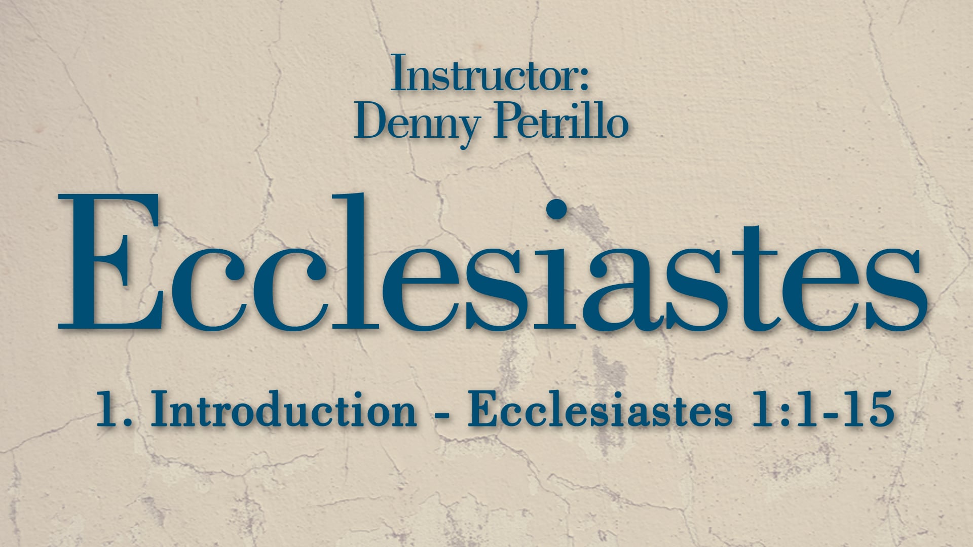 Ecclesiastes: Lesson 1
