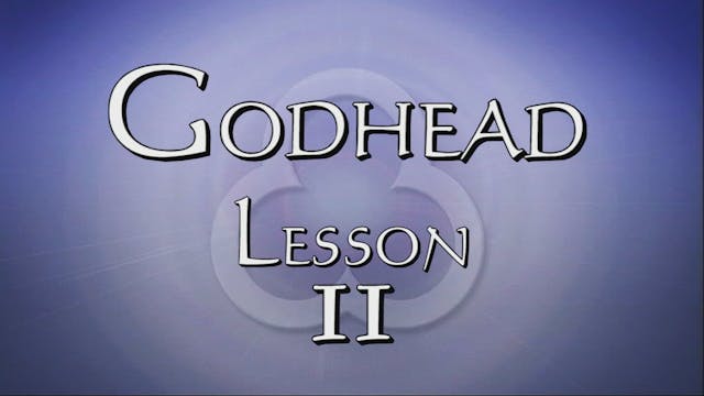 11. Unity Continued | Godhead