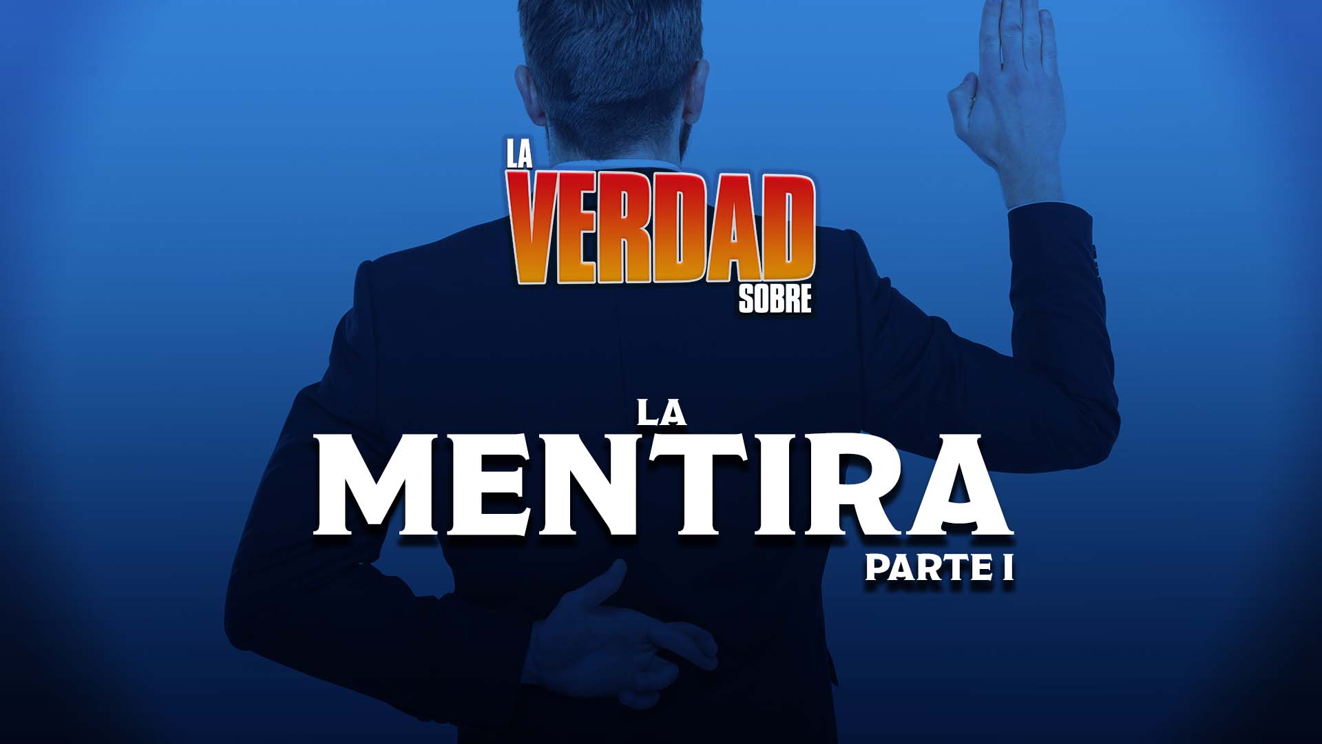 La Mentira | Parte 1