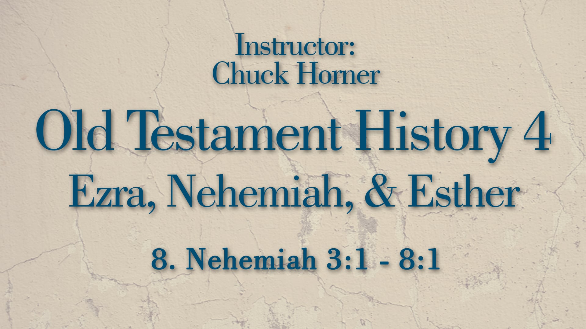 Old Testament History 4: Lesson 8