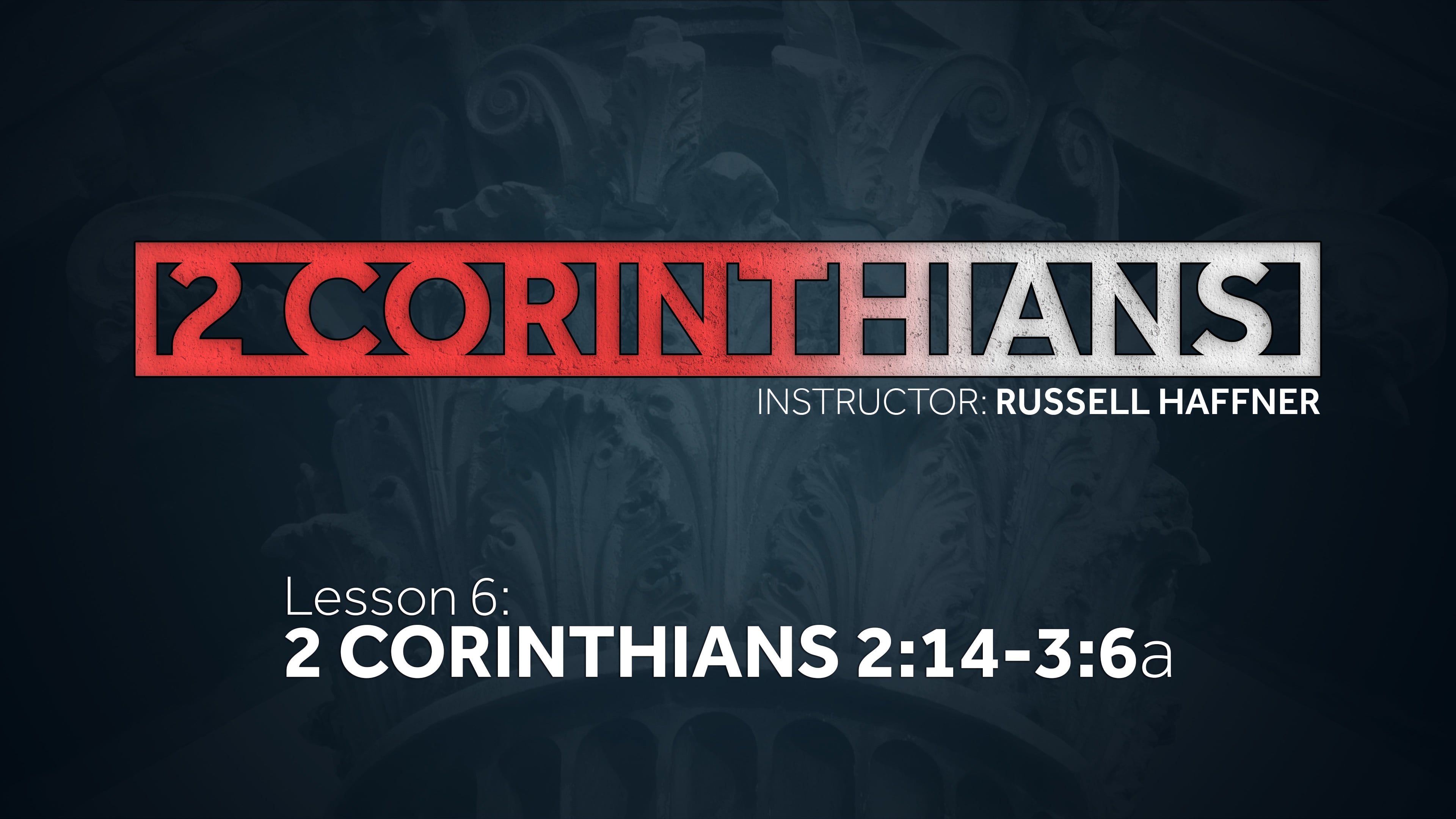 Lesson 6 | 2 Corinthians