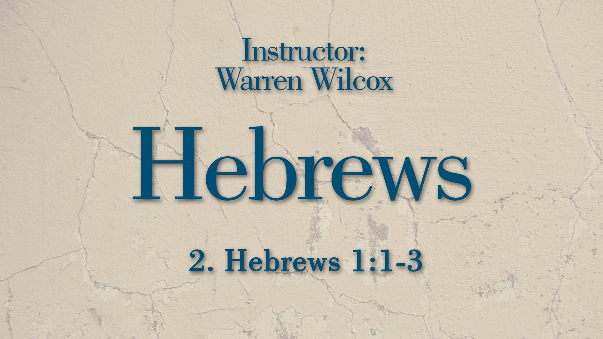 Hebrews: Lesson 2