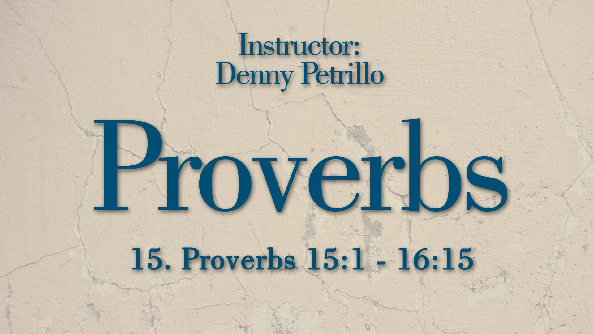 Proverbs: Lesson 15
