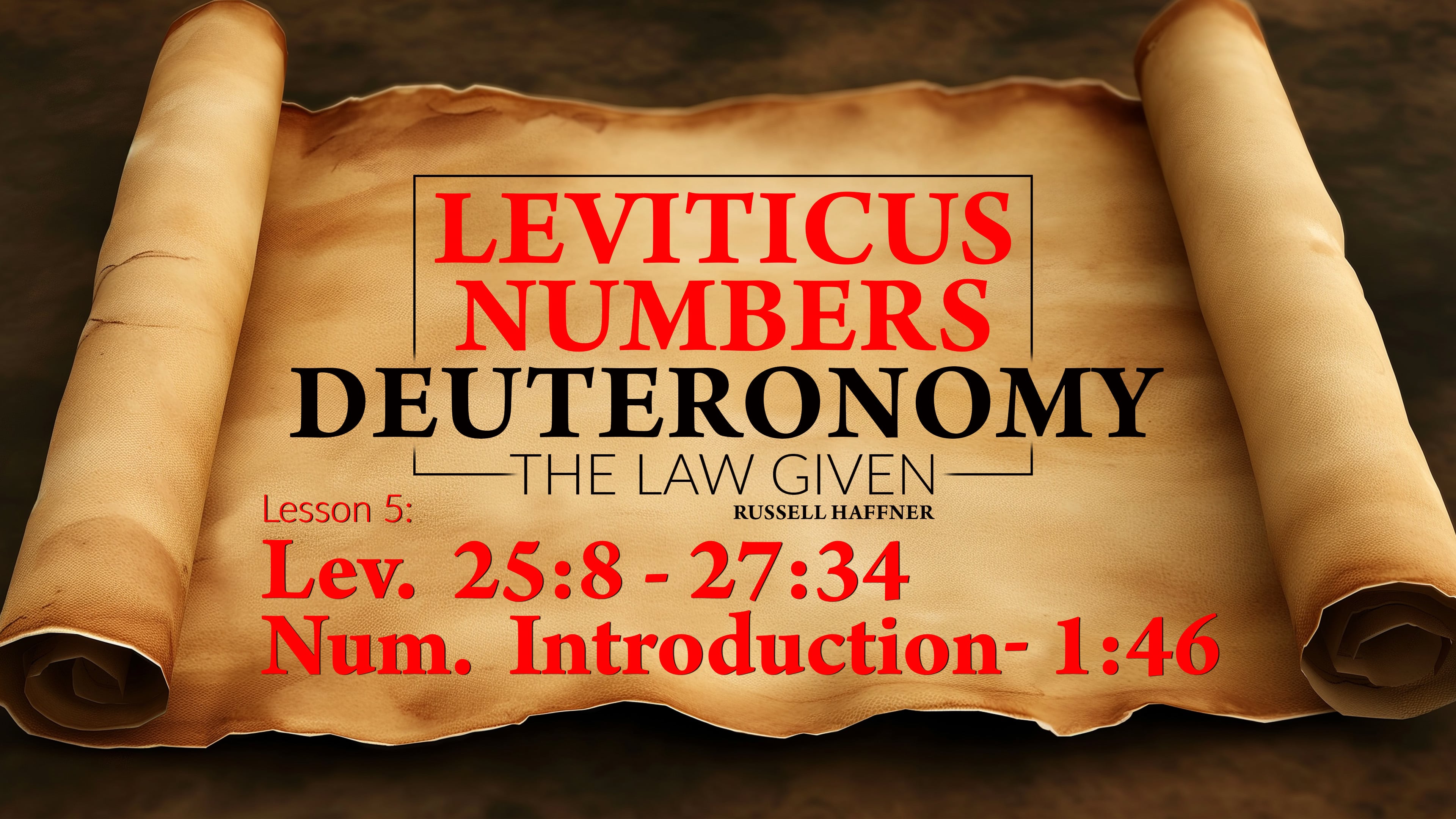 Lesson 5 | Leviticus, Numbers, Deuteronomy