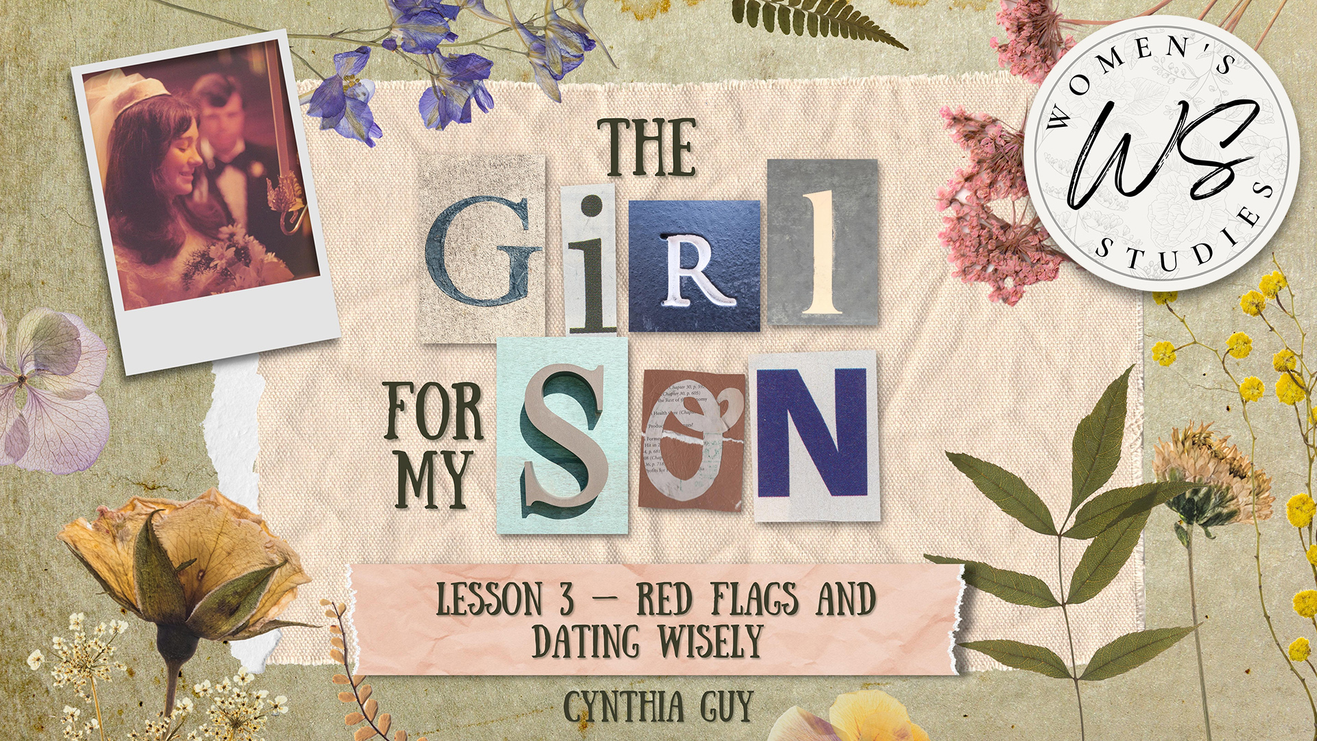 Red Flags and Dating Wisely | The Girl for My Son