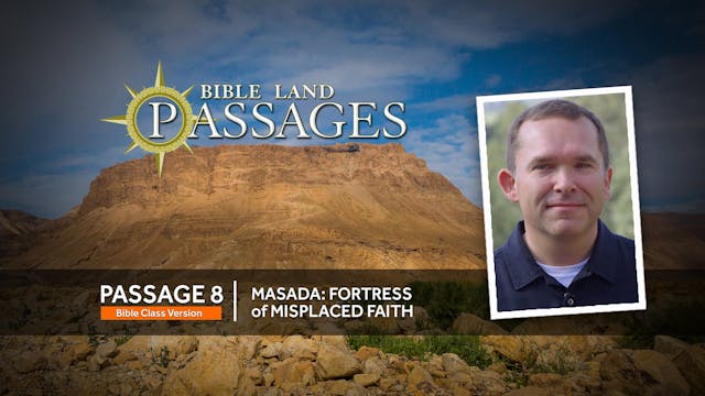 Passage 8 | Masada: Fortress of Mispl...
