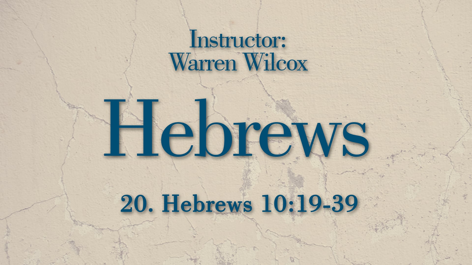 Hebrews: Lesson 20