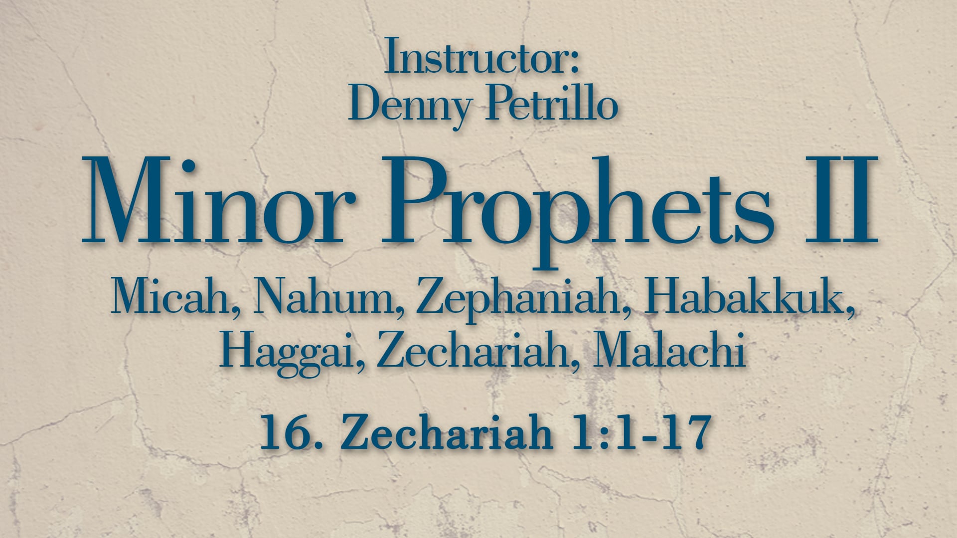Minor Prophets 2: Lesson 16
