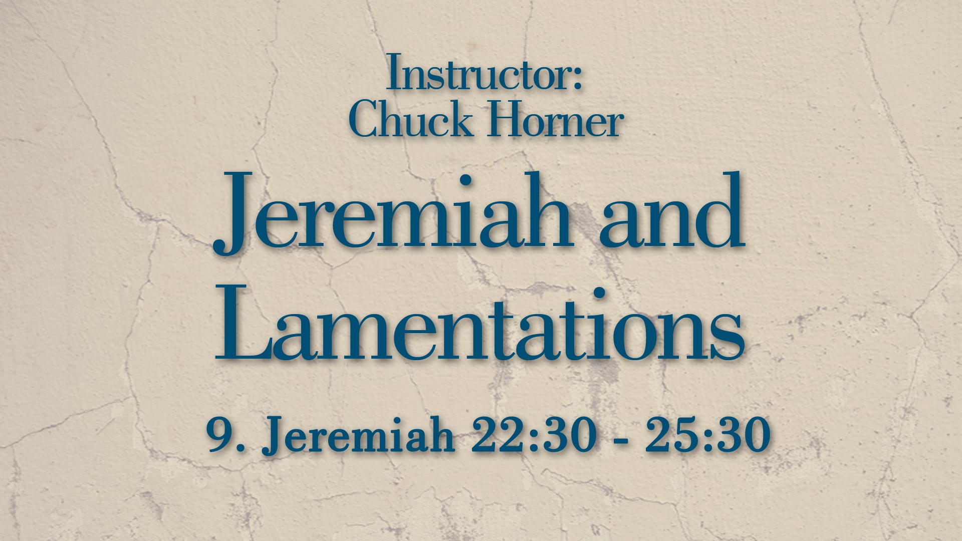 Jeremiah and Lamentations: Lesson 9