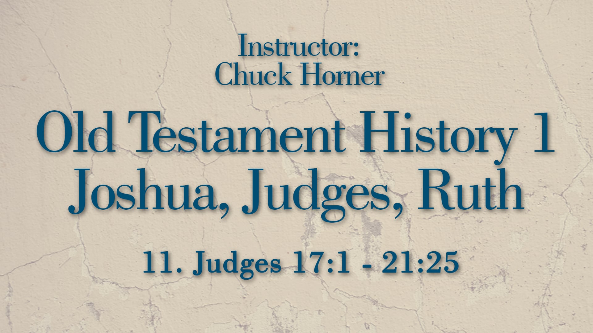 Old Testament History 1: Lesson 11