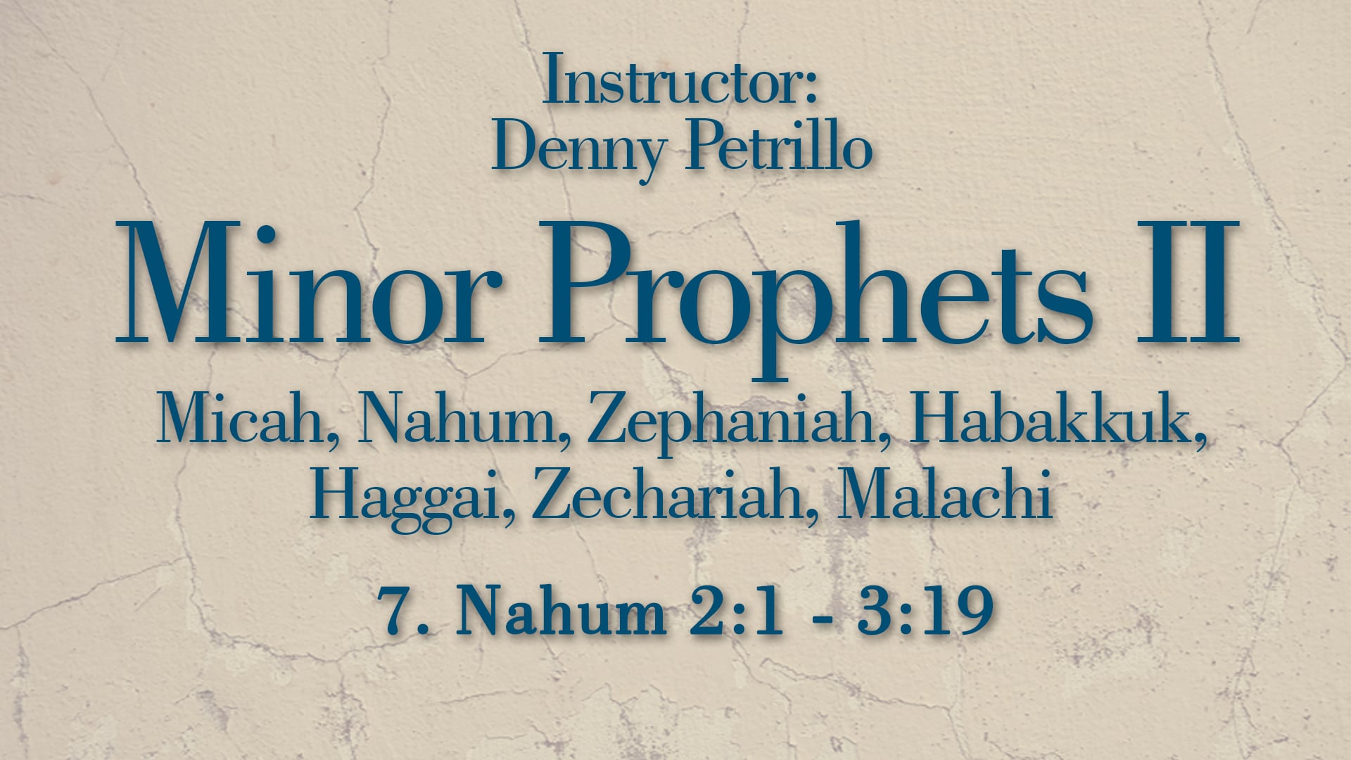 Minor Prophets 2: Lesson 7