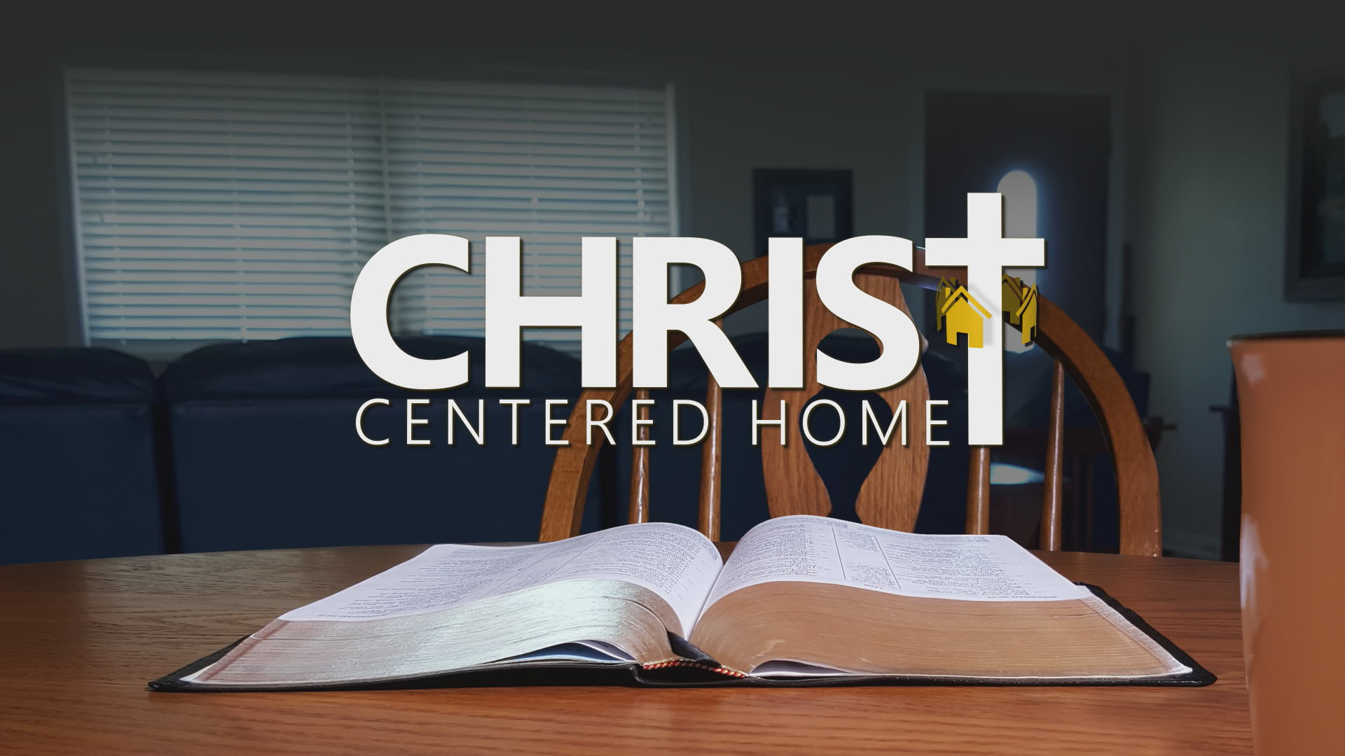 Christ-Centered Home
