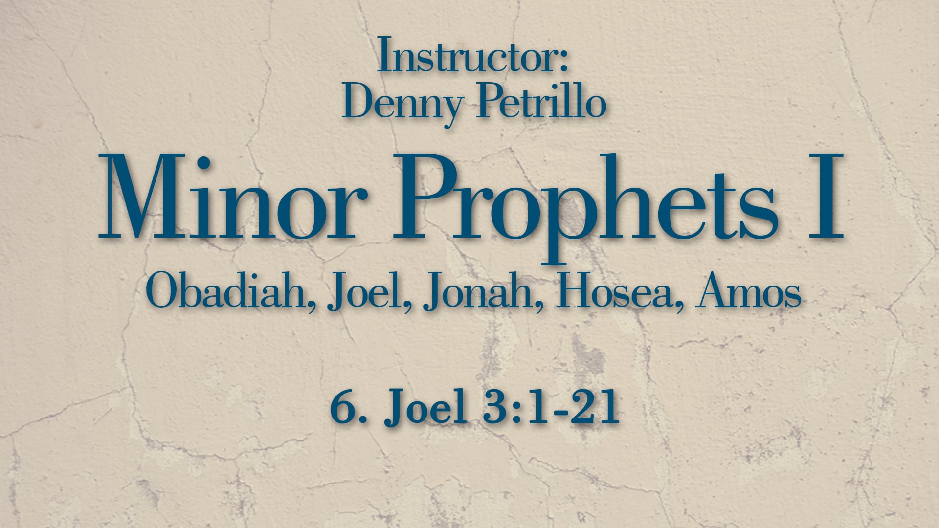 Minor Prophets 1: Lesson 6