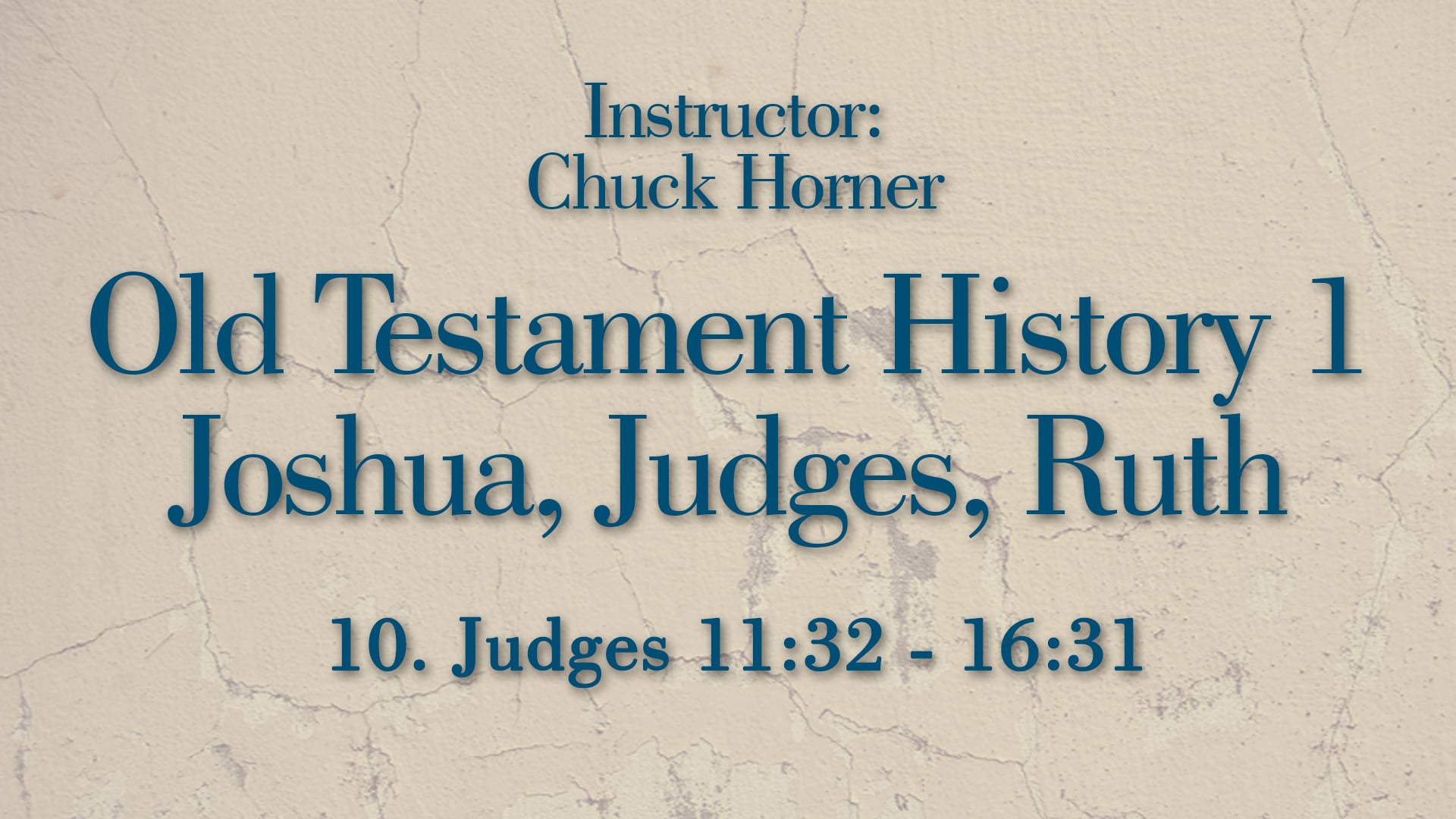 Old Testament History 1: Lesson 10