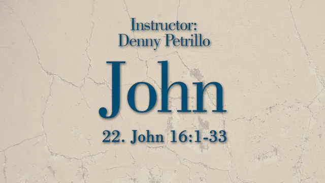 John: Lesson 22