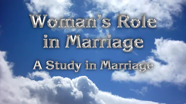3. Women's Role in Marriage | God's P...