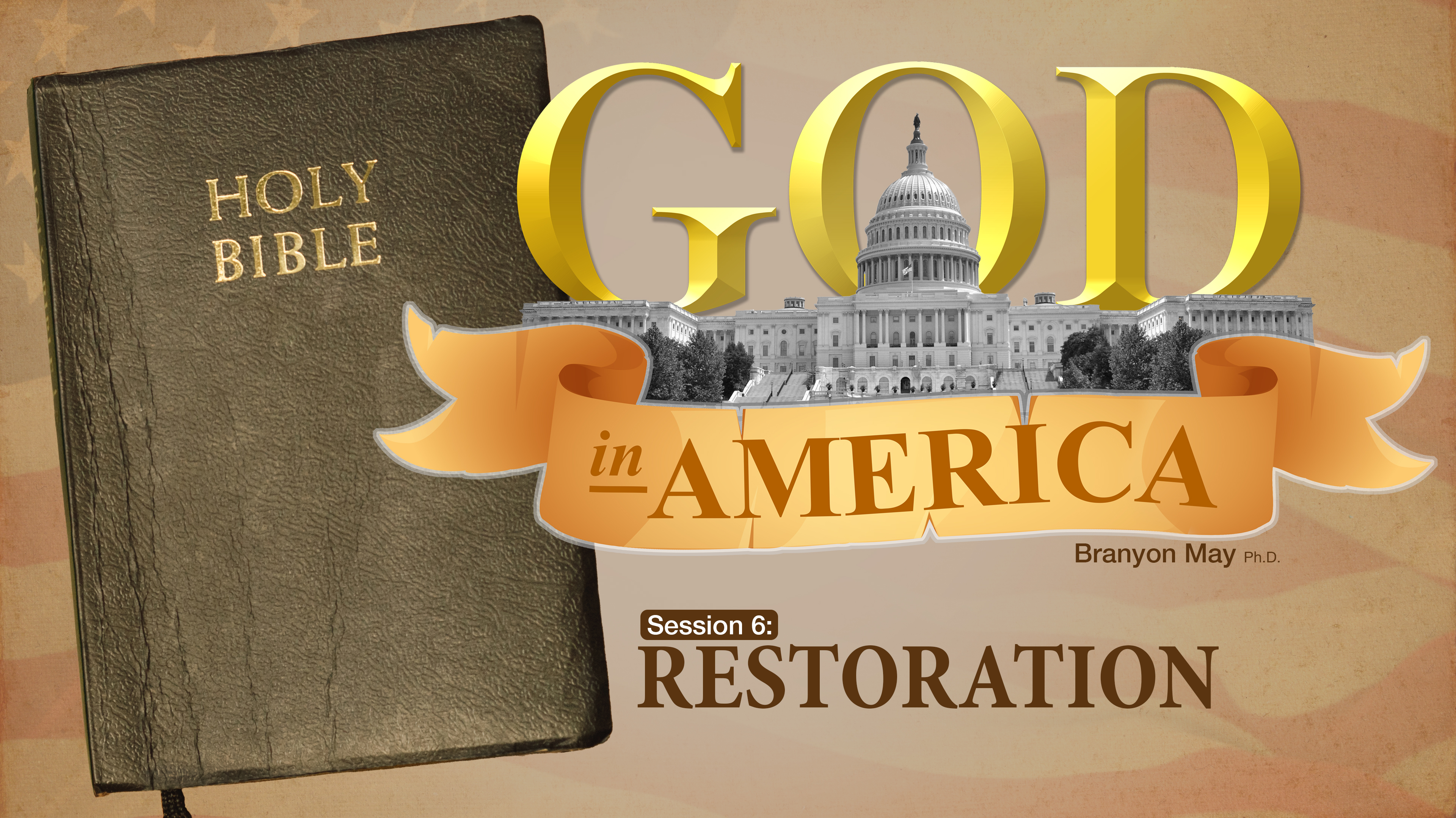 Session 6: Restoration | God in America