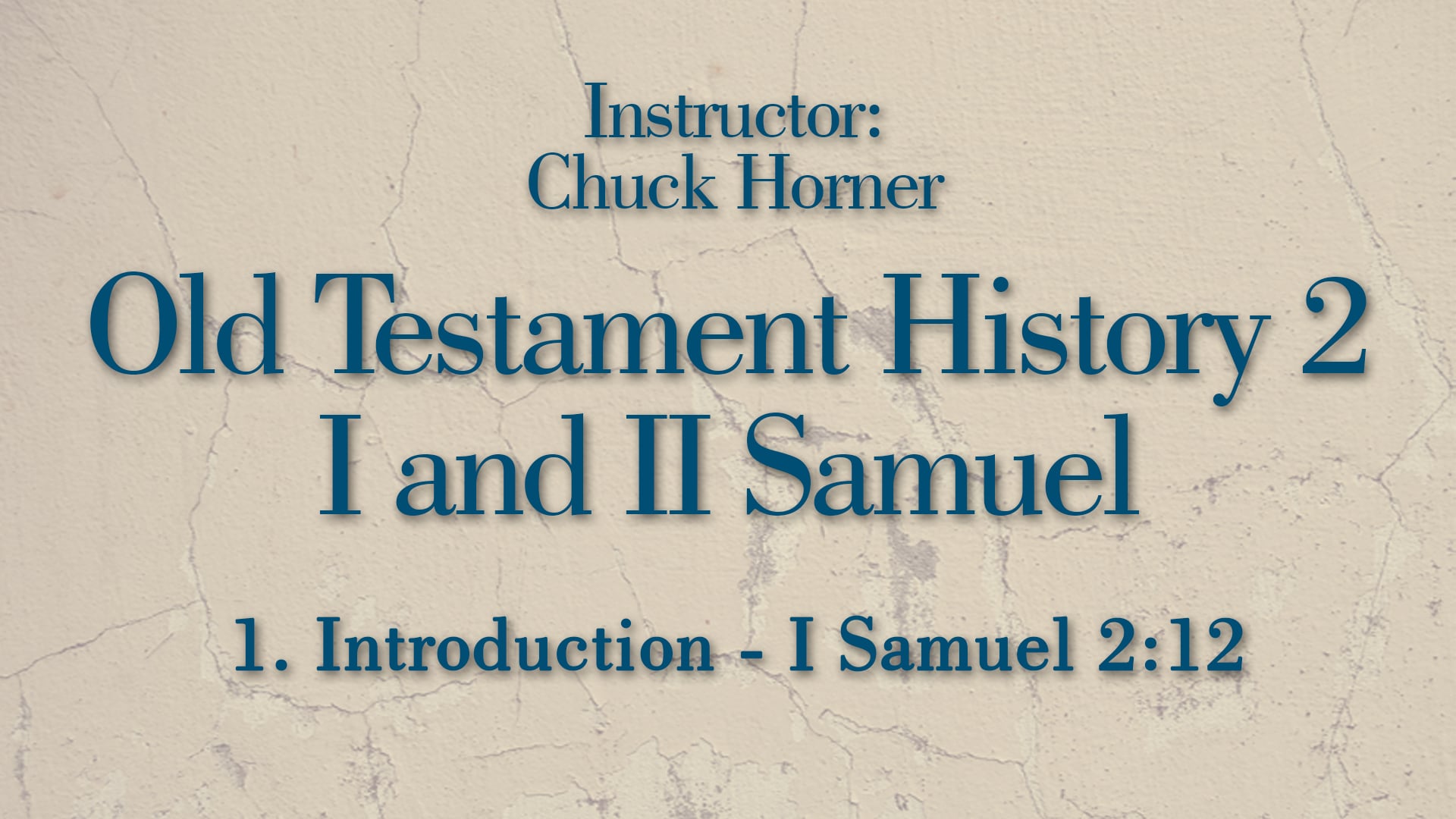 Old Testament History 2: Lesson 1