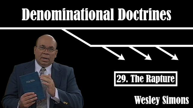 29. The Rapture | Denominational Doct...