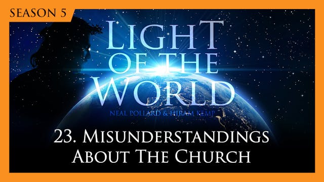 23. Misunderstandings About the Churc...