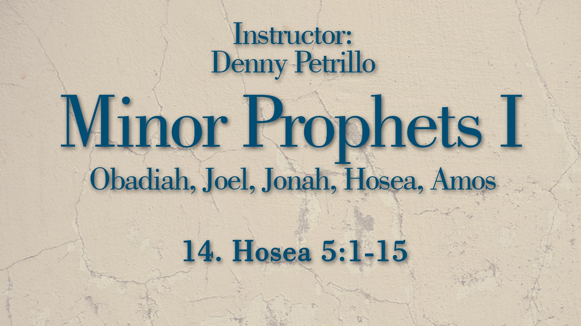 Minor Prophets 1: Lesson 14