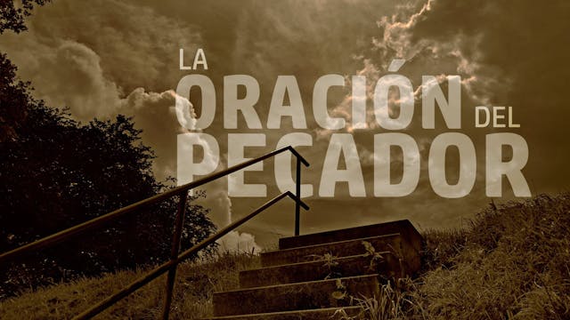 La Oración del Pecador
