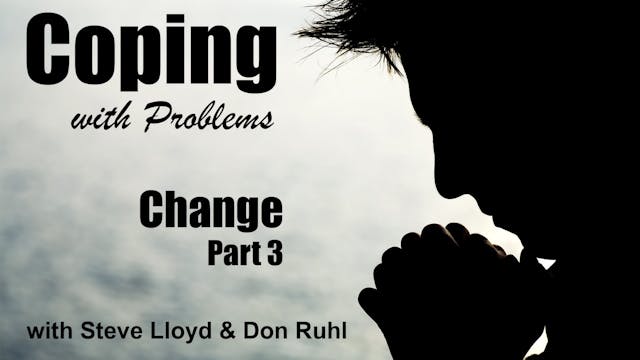 Coping with Problems: 19. Change (Par...