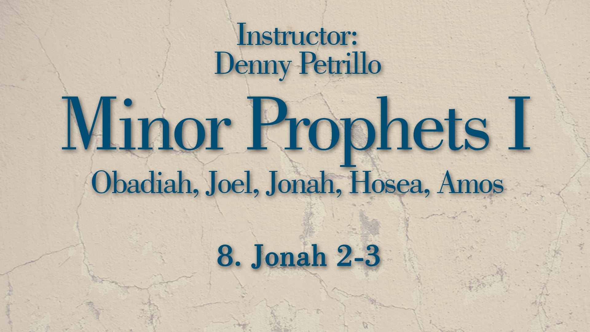 Minor Prophets 1: Lesson 8
